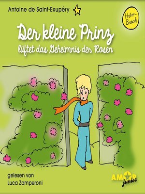 cover image of Der kleine Prinz lüftet das Geheimnis der Rosen--Der kleine Prinz, Band 8 (Ungekürzt)
